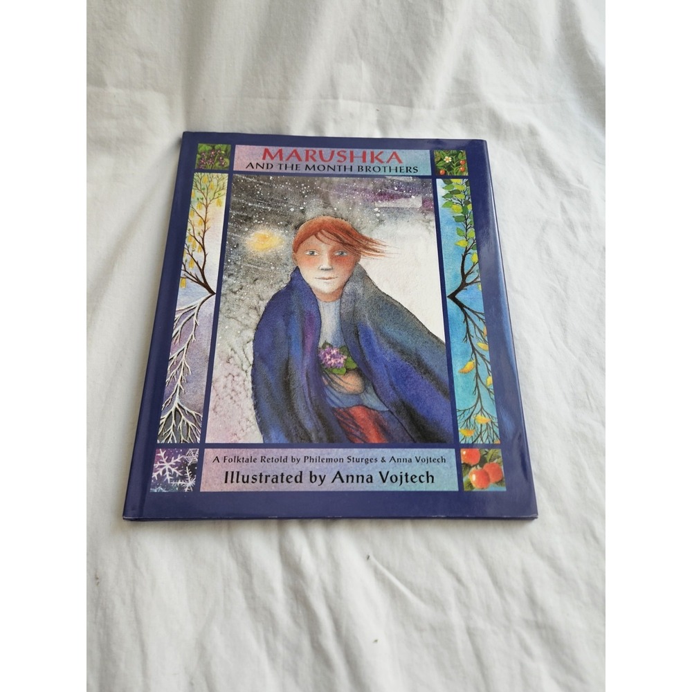 Marushka and the Month Brothers by Anna Vojtech – Hardcover – Slavic Folktale